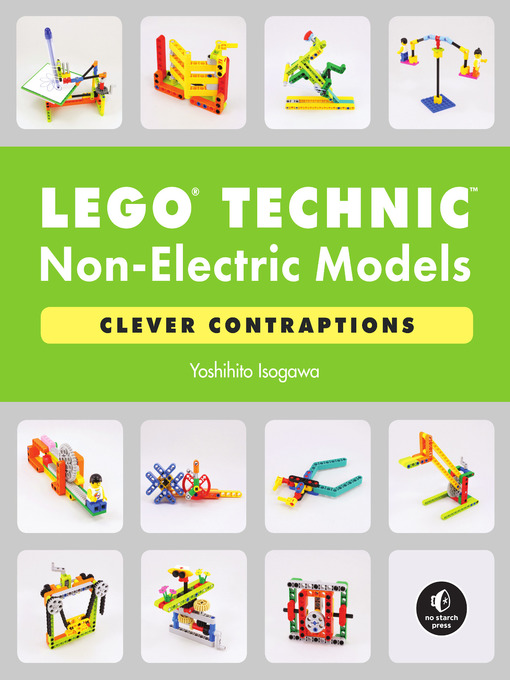 Title details for LEGO Technic Non-Electric Models by Yoshihito Isogawa - Available